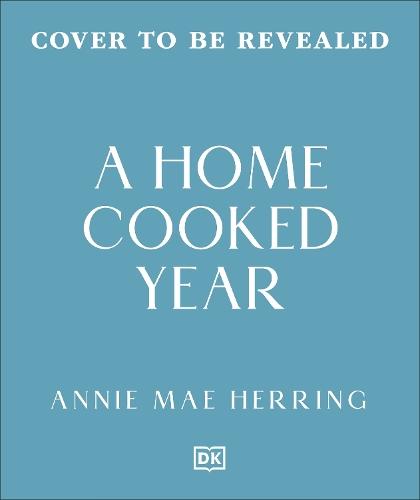 A Home-Cooked Year: Seasonal, budget-friendly meals for all the family  by Annie Mae Herring at Abbey's Bookshop, 
