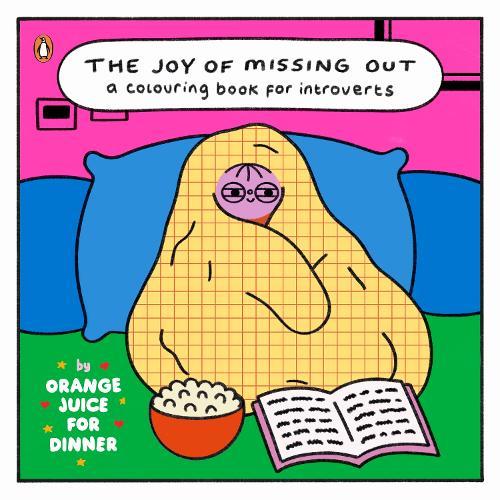 The Joy of Missing Out  by Orange Juice for Dinner at Abbey's Bookshop, 