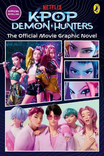 KPop Demon Hunters: The Official Movie Graphic Novel: The Official Retelling in Comic Form  at Abbey's Bookshop, 