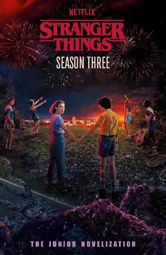 Stranger Things: Season Three: The Junior Novelisation  by Stranger Things at Abbey's Bookshop, 