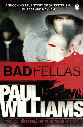 Badfellas  by Paul Williams at Abbey's Bookshop, 