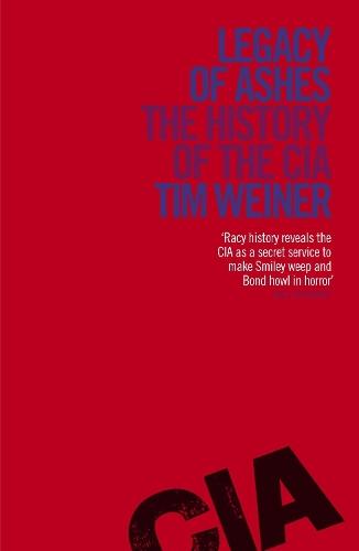 Legacy of Ashes: The History of the CIA  by Tim Weiner at Abbey's Bookshop, 