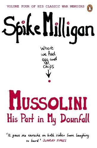 Mussolini: His Part in My Downfall  by Spike Milligan at Abbey's Bookshop, 