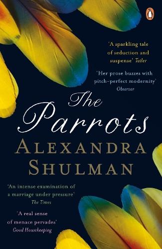 The Parrots  by Alexandra Shulman at Abbey's Bookshop, 