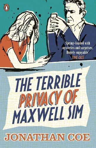 The Terrible Privacy Of Maxwell Sim  by Jonathan Coe at Abbey's Bookshop, 