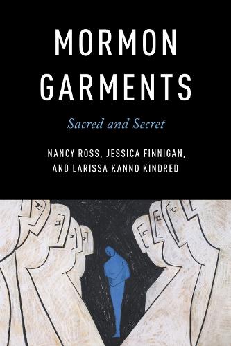 Mormon Garments: Sacred and Secret  by Nancy Ross at Abbey's Bookshop, 