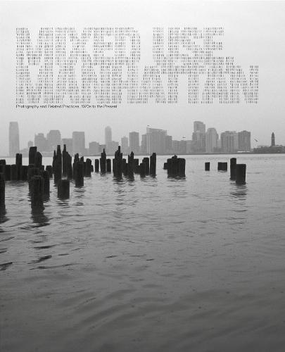 Mixed Use, Manhattan: Photography and Related Practices, 1970s to the Present  by Lynne Cooke (DIA Center For the Arts) at Abbey's Bookshop, 