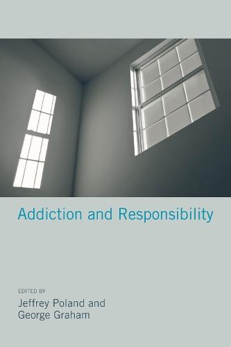 Addiction and Responsibility  by Jeffrey Poland, PhD (Rhode Island School of Design) at Abbey's Bookshop, 