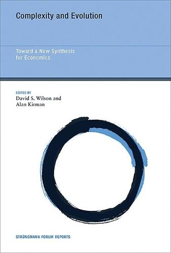Complexity and Evolution: Toward a New Synthesis for Economics  by David S. Wilson (Binghamton University) at Abbey's Bookshop, 