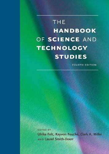 The Handbook of Science and Technology Studies  by Ulrike Felt (Professor of Science and Technology Studies, University of Vienna) at Abbey's Bookshop, 
