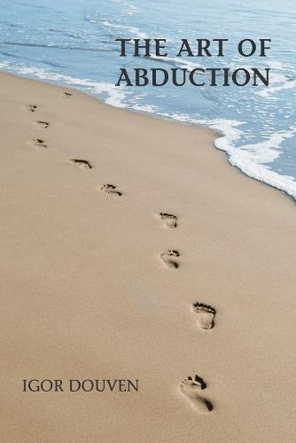 The Art of Abduction  by Igor Douven at Abbey's Bookshop, 