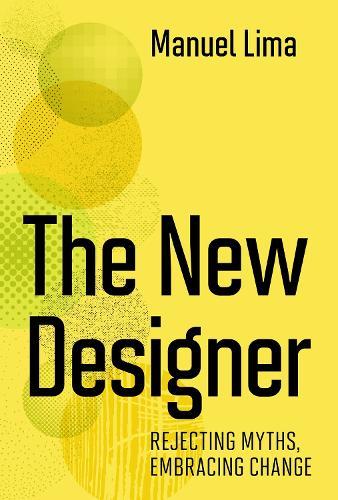 The New Designer  by Manuel Lima at Abbey's Bookshop, 