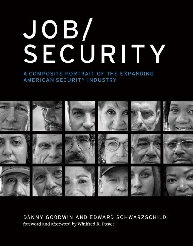 Job/Security: A Composite Portrait of the Expanding American Security Industry  by Danny Goodwin at Abbey's Bookshop, 
