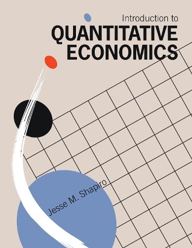 Introduction to Quantitative Economics  by Jesse M. Shapiro at Abbey's Bookshop, 
