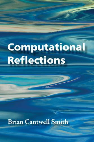 Computational Reflections  by Brian Cantwell Smith at Abbey's Bookshop, 