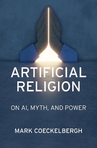 Artificial Religion: On AI, Myth, and Power  by Mark Coeckelbergh at Abbey's Bookshop, 