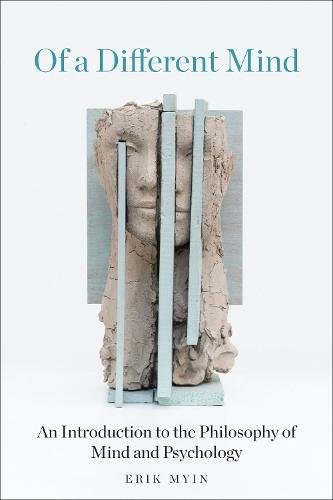 Of a Different Mind: An Introduction to the Philosophy of Mind and Psychology  by Erik Myin at Abbey's Bookshop, 