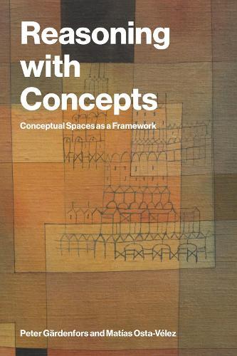 Reasoning with Concepts: Conceptual Spaces as a Framework  by Peter Gärdenfors at Abbey's Bookshop, 