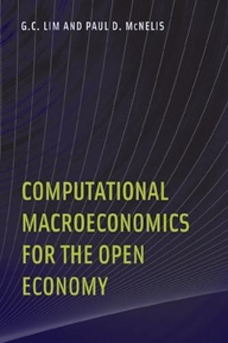 Computational Macroeconomics for the Open Economy  by G. C. Lim (University of Melbourne) at Abbey's Bookshop, 