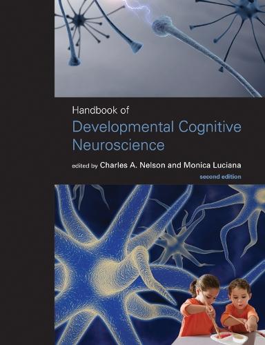 Handbook of Developmental Cognitive Neuroscience  by Charles A. Nelson (Chair of Pediatric Developmental Medicine Research, Children's Hopsital Boston) at Abbey's Bookshop, 