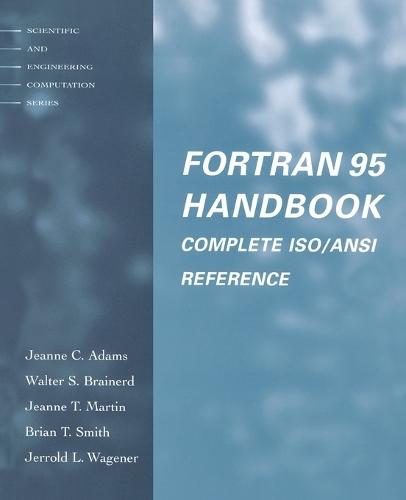Fortran 95 Handbook: Complete Iso/Ansi Reference  by Jeanne C. Adams at Abbey's Bookshop, 