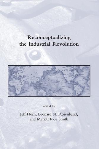 Reconceptualizing the Industrial Revolution  by Jeff Horn (Professor of History, Manhattan College) at Abbey's Bookshop, 
