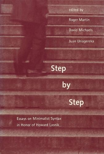 Step by Step: Essays on Minimalist Syntax in Honor of Howard Lasnik  by Roger Martin at Abbey's Bookshop, 