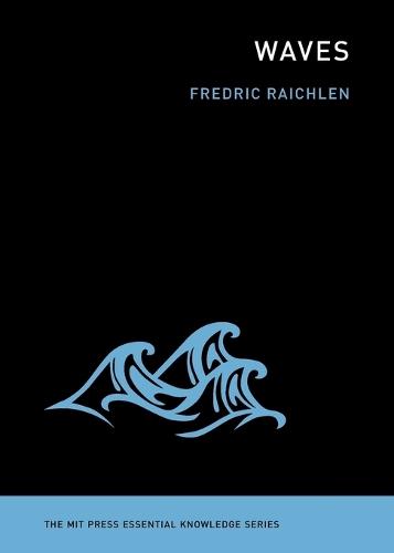 Waves  by Fredric Raichlen (Professor of Civil and Mechanical Engineering, Emeritus, California Institute of Technology) at Abbey's Bookshop, 