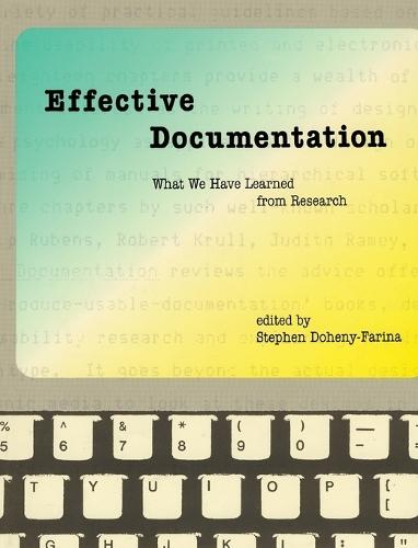 Effective Documentation: What We Have Learned from Research  by Stephen Doheny-Farina at Abbey's Bookshop, 