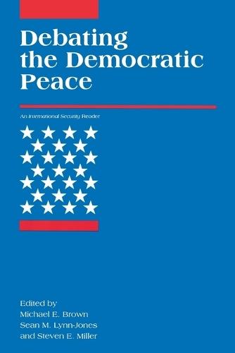 Debating the Democratic Peace  by Michael E. Brown at Abbey's Bookshop, 