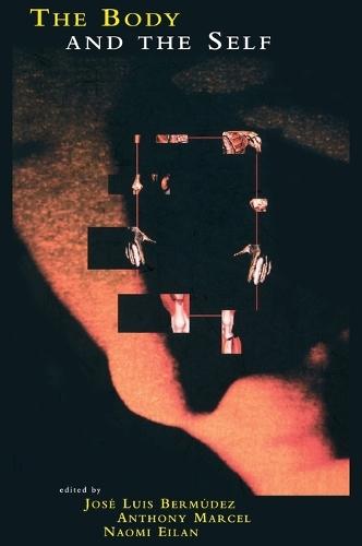 The Body and the Self  by José Luis Bermúdez (Professor, Texas A&M University) at Abbey's Bookshop, 
