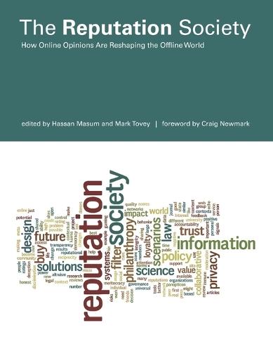 The Reputation Society: How Online Opinions Are Reshaping the Offline World  by Hassan Masum (Innovation Lead, McLaughlin-Rotman Centre for Global Health) at Abbey's Bookshop, 