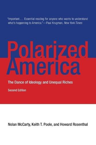 Polarized America: The Dance of Ideology and Unequal Riches  by Nolan McCarty (Woodrow Wilson School) at Abbey's Bookshop, 
