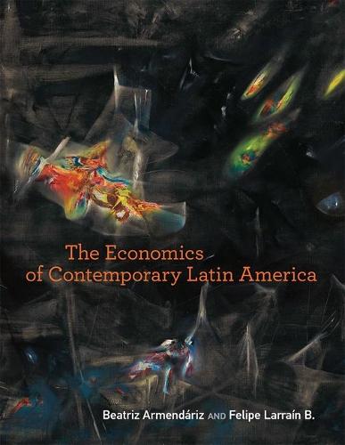 The Economics of Contemporary Latin America  by Beatriz Armendáriz (University College London) at Abbey's Bookshop, 