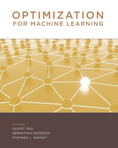 Optimization for Machine Learning  by Suvrit Sra (Research Scientist, Max Planck Institute for Intelligent Systems) at Abbey's Bookshop, 