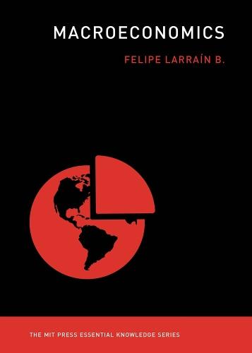 Macroeconomics  by Felipe Larraín B. (Professor, Insituto de Economia) at Abbey's Bookshop, 