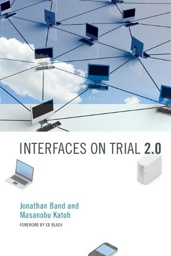 Interfaces on Trial 2.0  by Jonathan Band at Abbey's Bookshop, 
