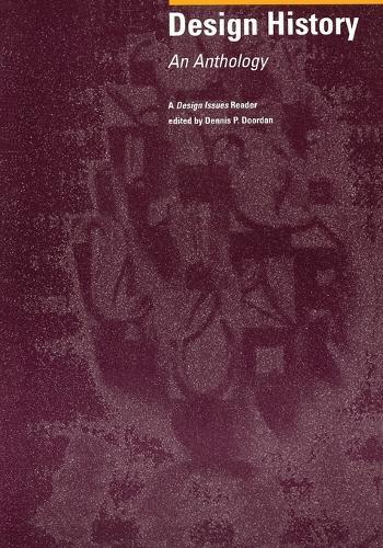 Design History: An Anthology  by Dennis P. Doordan at Abbey's Bookshop, 