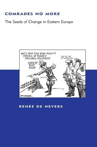 Comrades No More: The Seeds of Change in Eastern Europe  by Renée de Nevers at Abbey's Bookshop, 