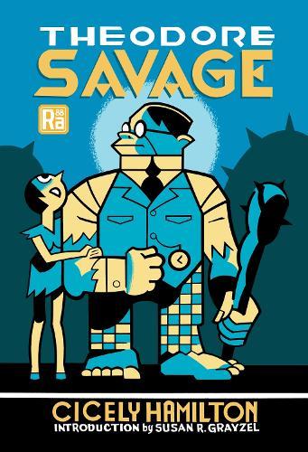 Theodore Savage  by Cicely Hamilton at Abbey's Bookshop, 