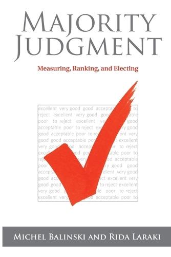 Majority Judgment: Measuring, Ranking, and Electing  by Michel Balinski at Abbey's Bookshop, 