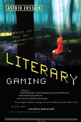 Literary Gaming  by Astrid Ensslin at Abbey's Bookshop, 