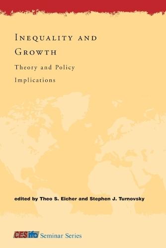 Inequality and Growth: Theory and Policy Implications  by Theo S. Eicher (University of Washington) at Abbey's Bookshop, 