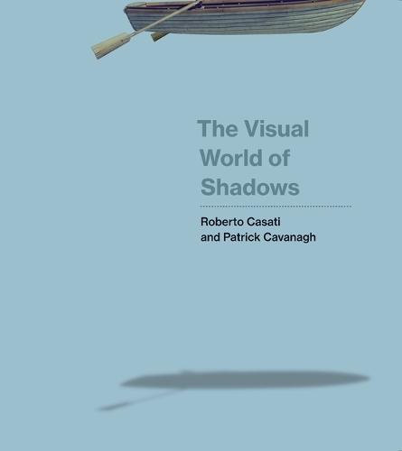 The Visual World of Shadows  by Roberto Casati (Senior Researcher, CNRS) at Abbey's Bookshop, 