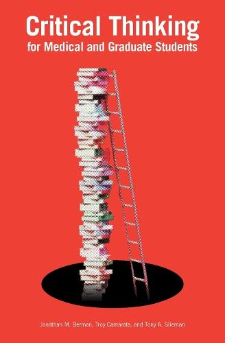 Critical Thinking for Medical and Graduate Students  by Jonathan M. Berman at Abbey's Bookshop, 