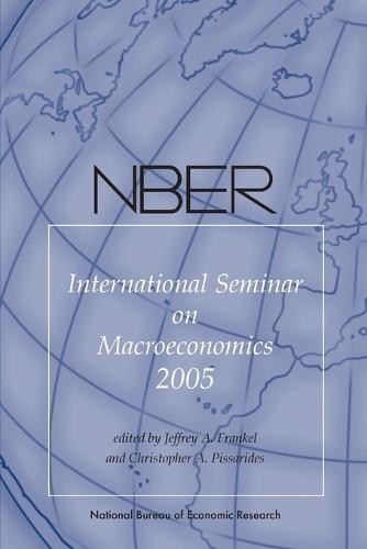 NBER International Seminar on Macroeconomics 2005  by Jeffrey A. Frankel (Kennedy School of Government) at Abbey's Bookshop, 