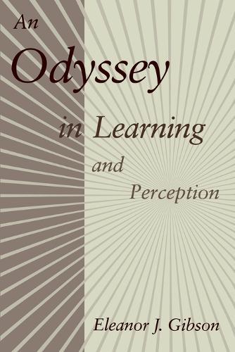 An Odyssey in Learning and Perception  by Eleanor J. Gibson at Abbey's Bookshop, 