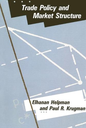 Trade Policy and Market Structure  by Elhanan Helpman (Harvard University) at Abbey's Bookshop, 