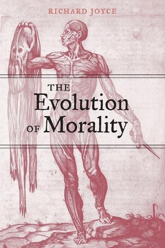 The Evolution of Morality  by Richard Joyce (Victoria University of Wellington) at Abbey's Bookshop, 