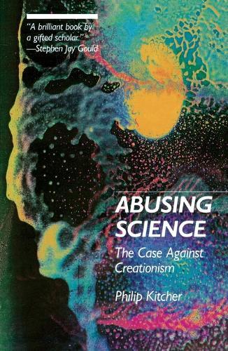 Abusing Science: The Case Against Creationism  by Philip Kitcher (Columbia University) at Abbey's Bookshop, 